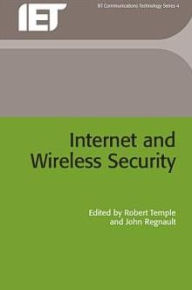 Title: Internet and Wireless Security / Edition 3, Author: R. Temple