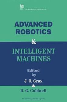 Advanced Robotics and Intelligent Machines