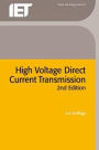 High Voltage Direct Current Transmission / Edition 2