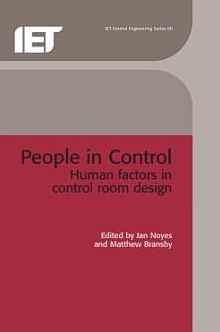 People in Control: Human Factors in Control Room Design