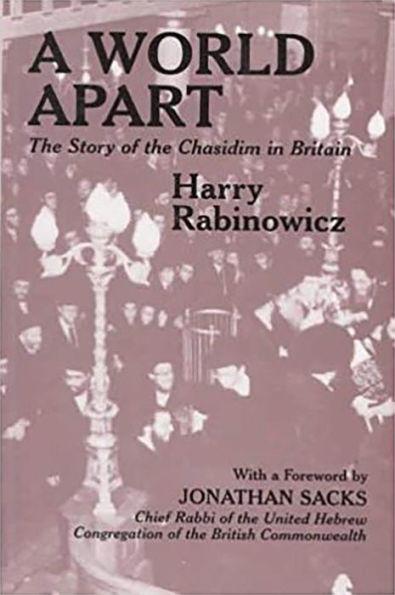A World Apart: The History of Chasidism in England