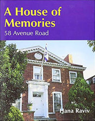 Title: A House of Memories: 58 Avenue Road, Author: Hana Raviv