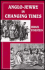 Anglo-Jewry in Changing Times: Studies in Diversity, 1840-1914