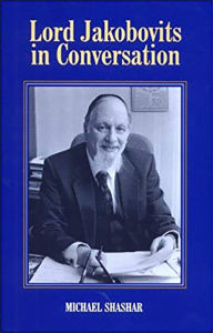 Title: Lord Jakobovits in Conversation, Author: Michael Shashar