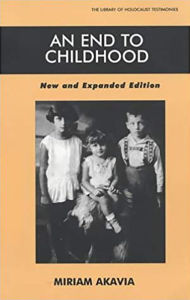 Title: An End to Childhood - New and Expanded Edition: New and Expanded Edition, Author: Miriam Akavia