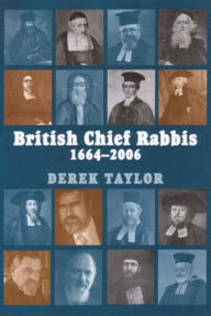 Title: British Chief Rabbis, 1664-2006, Author: Derek Taylor