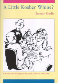 Title: A Little Kosher Whine?, Author: Jeremy Gerlis