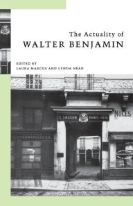 Title: The Actuality of Walter Benjamin, Author: Laura Marcus