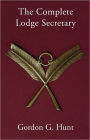 The Complete Lodge Secretary