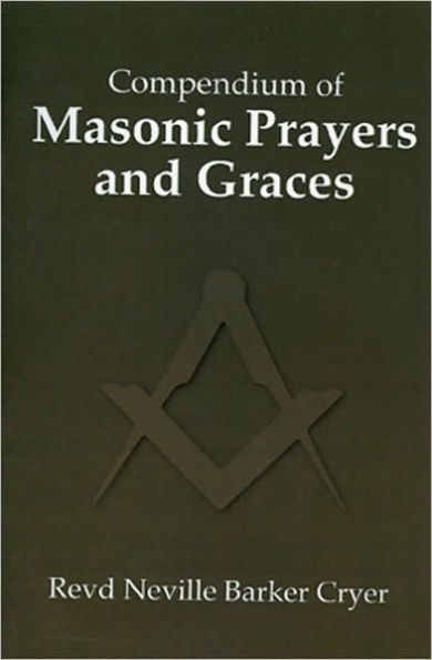 Compendium of Masonic Prayers and Graces