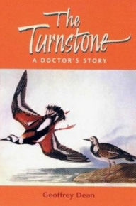 Title: Turnstone: A Doctor's Story, Author: Geoffrey Dean