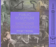 Title: Public Sculpture of Warwickshire, Coventry and Solihull, Author: George Noszlopy