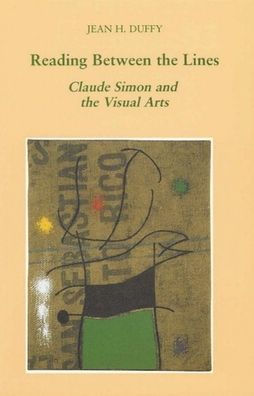 Reading Between the Lines: Claude Simon and the Visual Arts