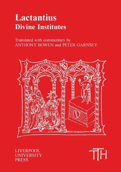 Lactantius: Divine Institutes / Edition 1