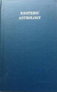 Title: Vol. III Esoteric Astrology, Author: Alice A. Bailey