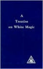 Treatise on White Magic