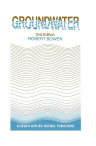Title: Groundwater / Edition 2, Author: R. Bowen