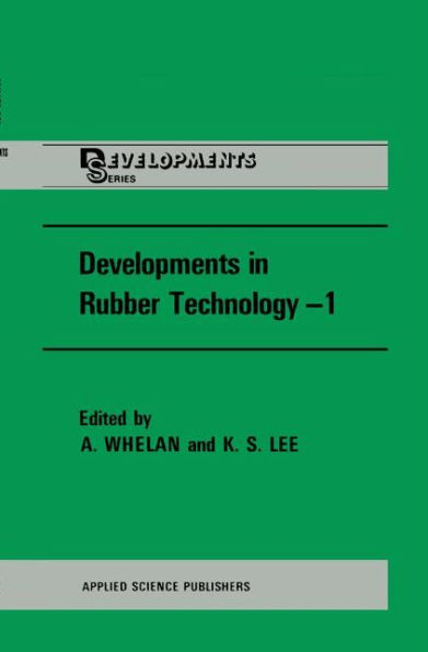 Developments in Rubber Technology / Edition 1