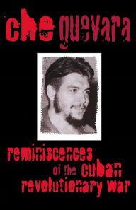 Title: Reminiscences of the Cuban Revolutionary War, Author: Che Guevara