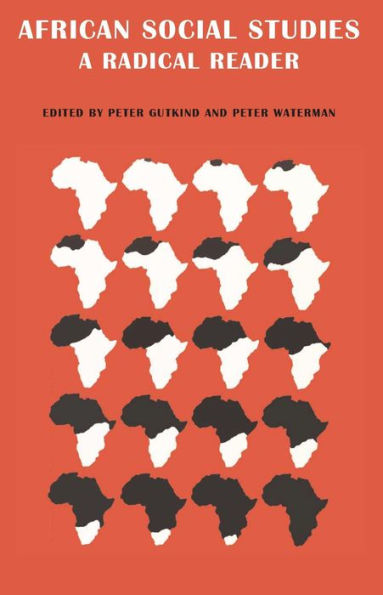 African Social Studies: A Radical Reader