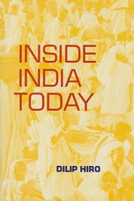 Title: Inside India Today, Author: Dilip Hiro
