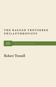 Title: The Ragged Trousered Philanthropists, Author: Robert Tressell