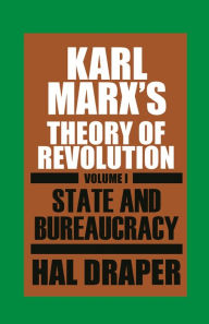 Title: Karl Marx's Theory of Revolution I, Author: Hal Draper