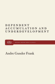 Title: Dependent Accumulation, Author: Andre Gunder Frank