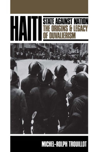 Haiti: State Against Nation / Edition 1