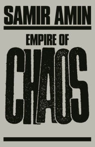 Title: Empire of Chaos, Author: Samir Amin