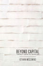 Beyond Capital: Toward a Theory of Transition