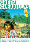 Title: Green Guerrillas: Environmental Conflicts and Initiatives in Latin America and the Caribbean-A Reader / Edition 1, Author: Helen Collinson