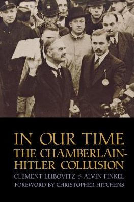 Our Time: The Chamberlain-Hitler Collusion