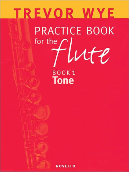 Trevor Wye Practice Book for the Flute: Volume 1 - Tone Book Only