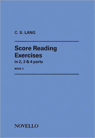 Title: Score Reading Exercises - Book 2: for Organ, Author: C.S. Lang
