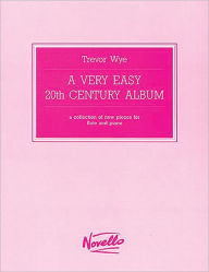 Title: A Very Easy 20th Century Album: Flute/Piccolo, Author: Trevor Wye