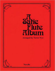 Title: A Satie Flute Album, Author: Erik Satie