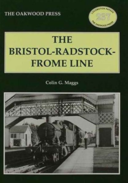 The Bristol-Radstock-Frome Line