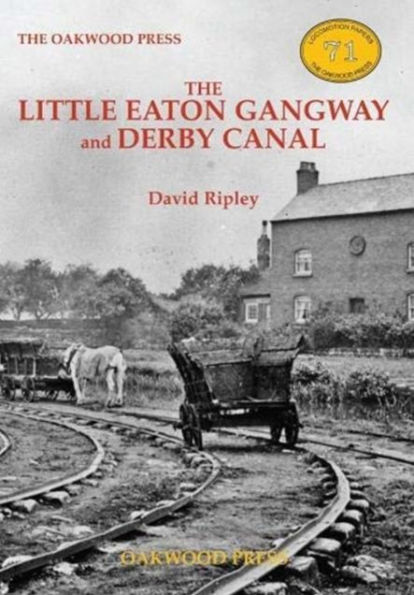 The Little Eaton Gangway and Derby Canal