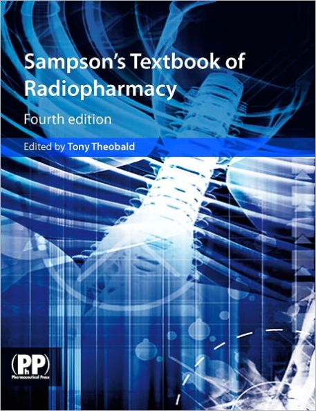 Sampson's Textbook of Radiopharmacy / Edition 4