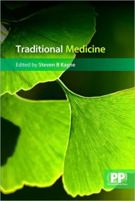 Title: Traditional Medicine: A Global Perspective / Edition 1, Author: Steven B. Kayne