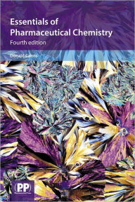 Title: Essentials of Pharmaceutical Chemistry / Edition 4, Author: Donald Cairns