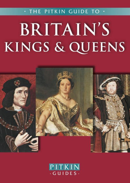 Britain's Kings & Queens