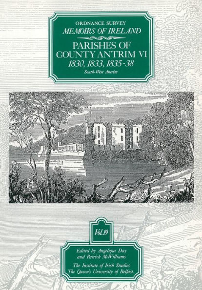 The Ordnance Survey Memoirs of Ireland: County Antrim VI - Southwest Antrim