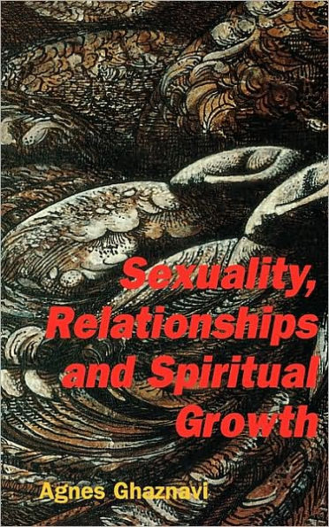 Sexuality, Relationships and Spiritual Growth