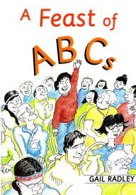 Title: A Feast of ABCs, Author: Gail Radley