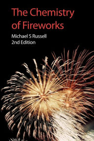 Title: The Chemistry of Fireworks, Author: Michael S Russell