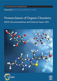 Title: Nomenclature of Organic Chemistry: IUPAC Recommendations and Preferred Names 2013, Author: Henri A Favre