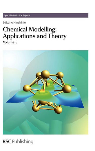Chemical Modelling: Applications and Theory Volume 5