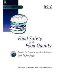 Title: Food Safety and Food Quality, Author: R E Hester